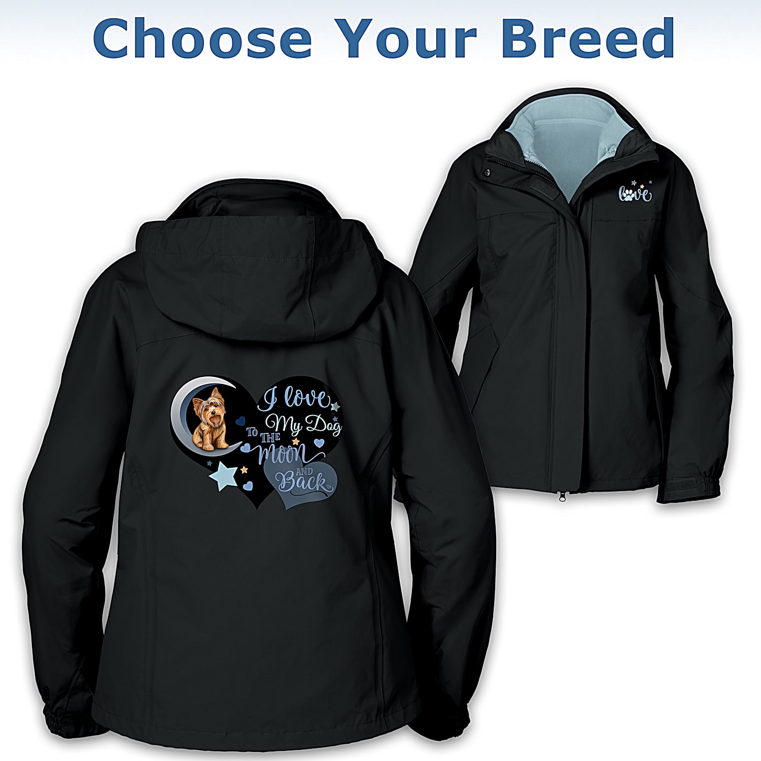 I Love My Dog To The Moon Back 3 In 1 Jacket Featuring A Light Blue Fleece Jacket That Zips Together With A Black Lightweight Water Resistant Jacket