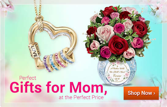 Perfect Gifts for Mom, at the Perfect Price - Shop Now