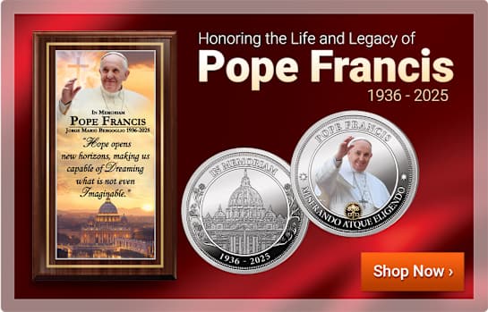 Honoring the Life and Legacy of Pope Francis: 1936 - 2025 - Shop Now