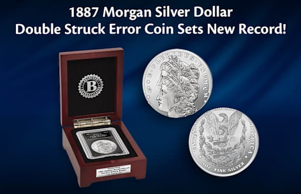 1887 Morgan Silver Dollar Double Struck Error Coin Sets New Record