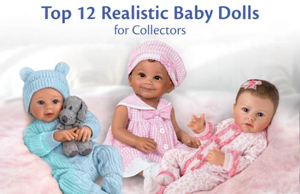 Top 12 Realistic Baby Dolls for Collectors