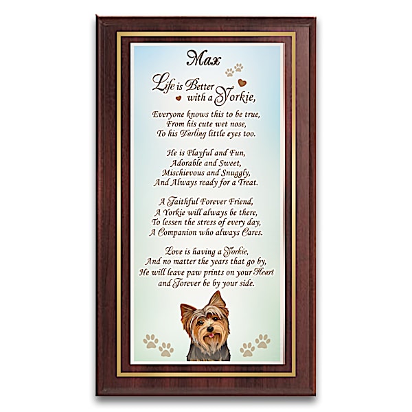 Life Is Better With A Yorkie Wall Plaque With His Name