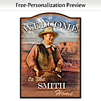 John Wayne Wooden Welcome Sign Personalized With Family Name