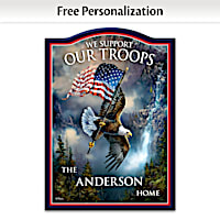 "We Support Our Troops" Welcome Sign Personalized With Name