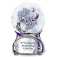 "My Friend, I Wish You" Musical Glitter Globe