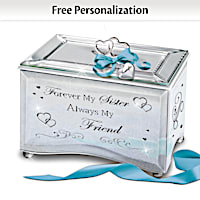 "Forever My Sister, Always My Friend" Personalized Music Box