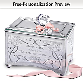 Daughter, Today, Tomorrow & Always Personalized Music Box
